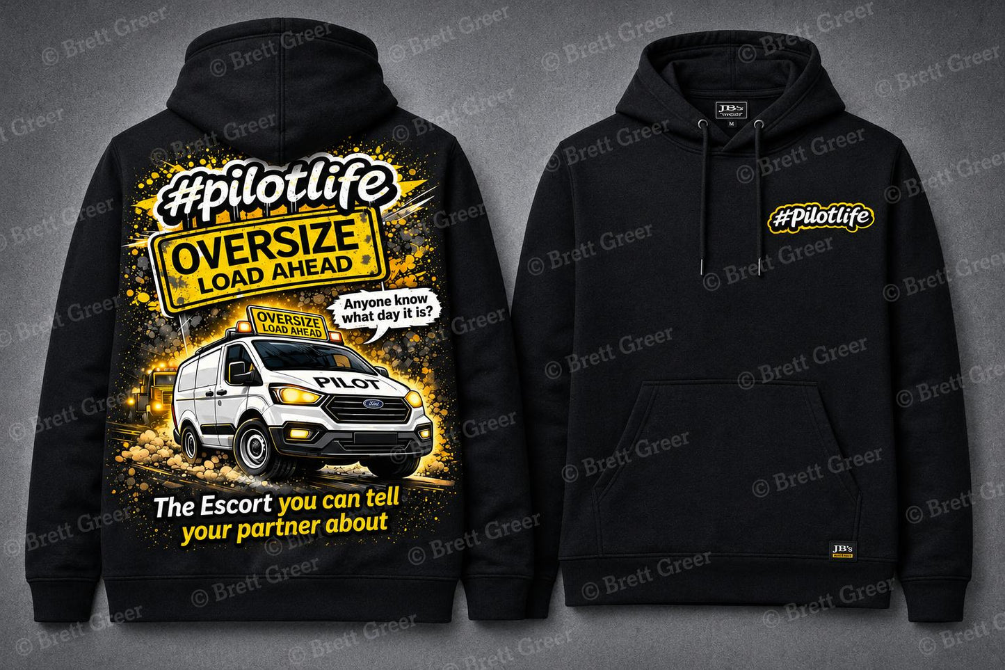 #Pilotlife Oversize Load Ahead Hoodie