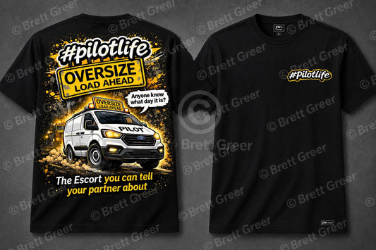 #Pilotlife Oversize Load Ahead Tee