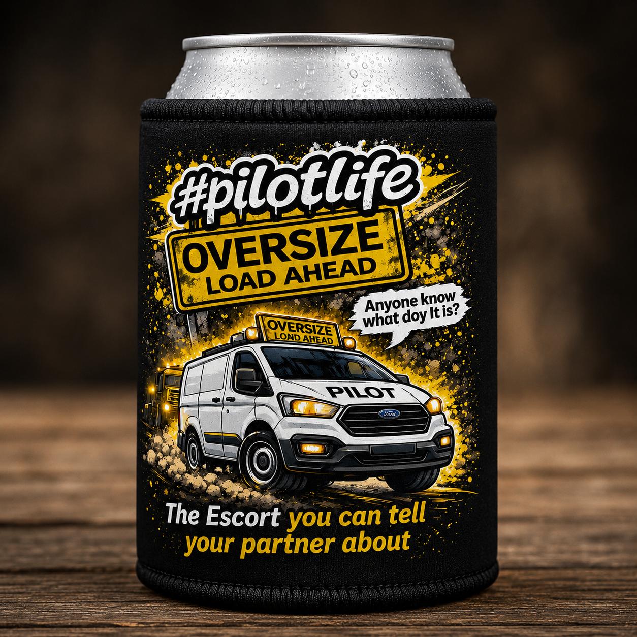 #Pilotlife Oversize Load Ahead Stubby Holder
